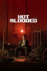 Nonton Film Hot Blooded 2022 Subtitle Indonesia