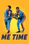 Nonton Film Me Time 2022 Subtitle Indonesia