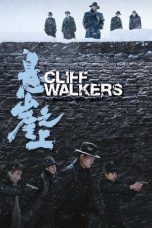 Nonton Film Cliff Walkers 2021 Subtitle Indonesia