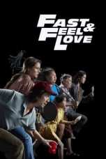 Nonton Film Fast & Feel Love Subtitle Indonesia