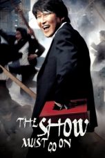 Nonton Film The Show Must Go On Subtitle Indonesia