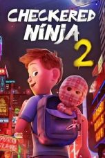 Nonton Film Checkered Ninja 2 Subtitle Indonesia