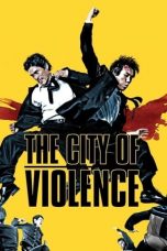 Nonton Film The City of Violence Subtitle Indonesia