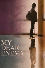 Nonton Film My Dear Enemy Subtitle Indonesia