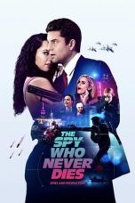 Nonton Film The Spy Who Never Dies Subtitle Indonesia