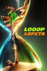 Nonton Film Looop Lapeta Subtitle Indonesia