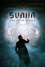 Nonton Film Svaha: The Sixth Finger Subtitle Indonesia