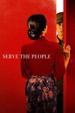 Nonton Film Serve the People Subtitle Indonesia