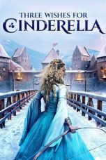 Nonton Film Three Wishes for Cinderella Subtitle Indonesia