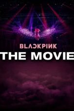 Nonton Film BLACKPINK: The Movie Subtitle Indonesia