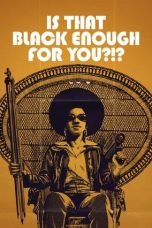 Nonton Film Is That Black Enough for You?!? Subtitle Indonesia