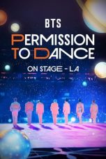 Nonton Film BTS: Permission to Dance on Stage – LA Subtitle Indonesia