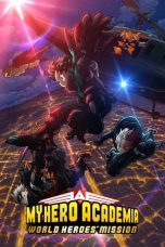 Nonton Film My Hero Academia: World Heroes' Mission Subtitle Indonesia