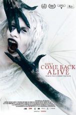 Nonton Film Don’t Come Back Alive Subtitle Indonesia