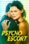 Nonton Film Psycho Escort Subtitle Indonesia