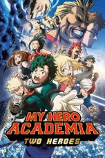 Nonton Film My Hero Academia: Two Heroes Subtitle Indonesia