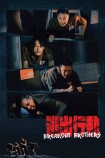 Nonton Film Breakout Brothers Subtitle Indonesia