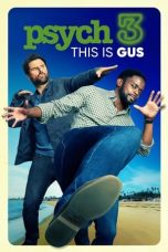 Nonton Film Psych 3: This Is Gus Subtitle Indonesia