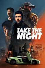 Nonton Film Take the Night Subtitle Indonesia