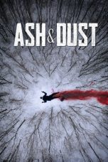 Nonton Film Ash & Dust Subtitle Indonesia