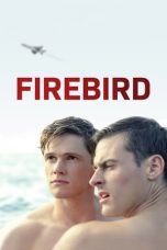 Nonton Film Firebird Subtitle Indonesia