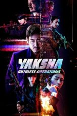Nonton Film Yaksha: Ruthless Operations Subtitle Indonesia