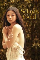 Nonton Film Selina’s Gold Subtitle Indonesia