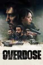 Nonton Film Overdose Subtitle Indonesia