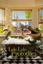 Nonton Film Lyle, Lyle, Crocodile Subtitle Indonesia