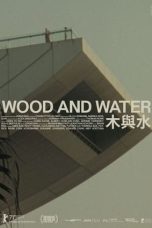 Nonton Film Wood and Water Subtitle Indonesia