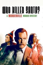 Nonton Film Who Killed Santa? A Murderville Murder Mystery Subtitle Indonesia