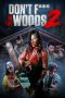 Nonton Film Don’t Fuck in the Woods 2 Subtitle Indonesia