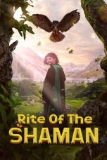 Nonton Film Rite of the Shaman Subtitle Indonesia