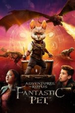 Nonton Film Adventures of Rufus: The Fantastic Pet Subtitle Indonesia