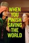 Nonton Film When You Finish Saving The World Subtitle Indonesia