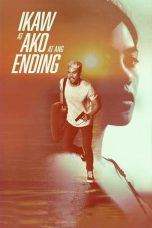 Nonton Film Ikaw at Ako at ang Ending Subtitle Indonesia