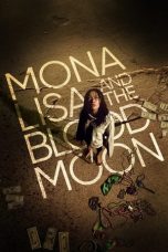 Nonton Film Mona Lisa and the Blood Moon Subtitle Indonesia