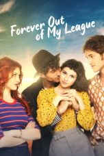 Nonton Film Forever Out of My League Subtitle Indonesia