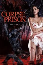 Nonton Film Corpse Prison: Part 2 Subtitle Indonesia