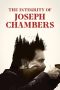 Nonton Film The Integrity of Joseph Chambers Subtitle Indonesia