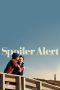 Nonton Film Spoiler Alert Subtitle Indonesia