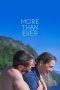 Nonton Film More Than Ever Subtitle Indonesia