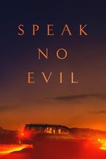 Nonton Film Speak No Evil Subtitle Indonesia