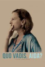 Nonton Film Quo Vadis, Aida? Subtitle Indonesia