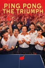 Nonton Film Ping Pong :The TRIUMPH Subtitle Indonesia