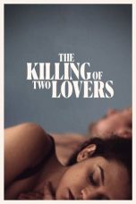 Nonton Film The Killing of Two Lovers Subtitle Indonesia