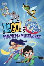 Nonton Film Teen Titans Go! & DC Super Hero Girls: Mayhem in the Multiverse Subtitle Indonesia