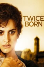 Nonton Film Twice Born Subtitle Indonesia