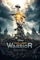 Nonton Film The Last Warrior: Root of Evil Subtitle Indonesia