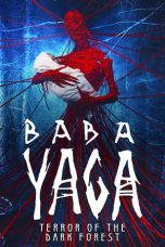 Nonton Film Baba Yaga: Terror of the Dark Forest Subtitle Indonesia